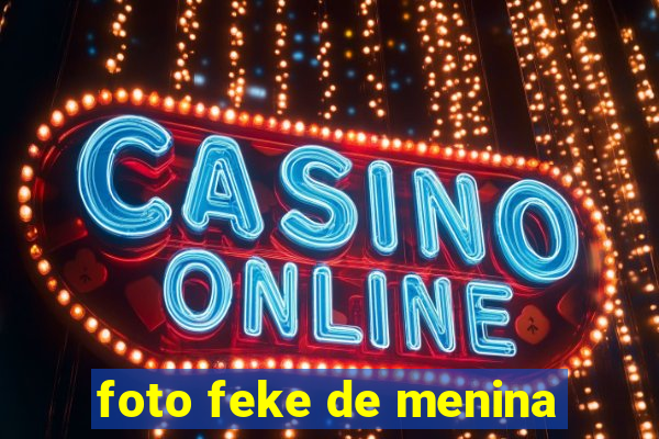 foto feke de menina