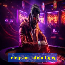 telegram futebol gay