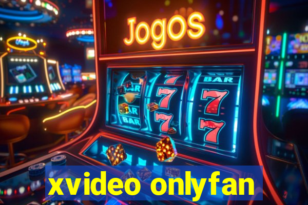 xvideo onlyfan