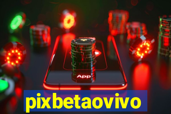 pixbetaovivo