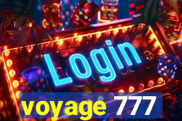 voyage 777