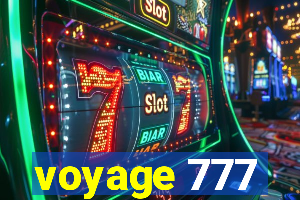 voyage 777
