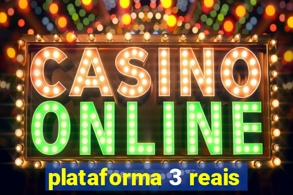 plataforma 3 reais