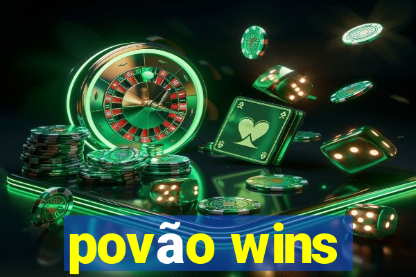 povão wins