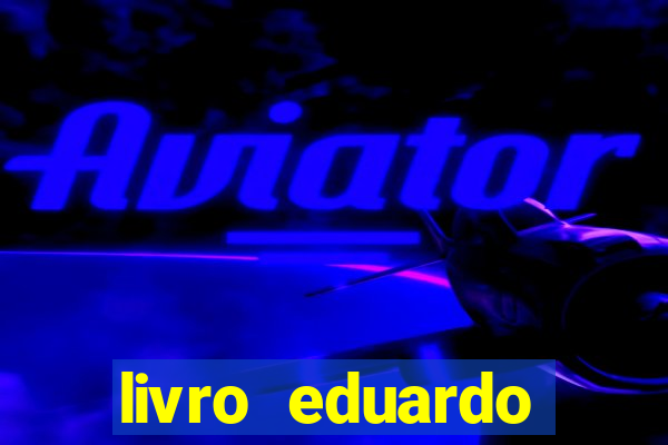 livro eduardo fortuna mercado financeiro