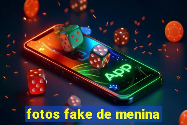 fotos fake de menina
