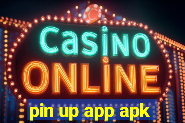 pin up app apk