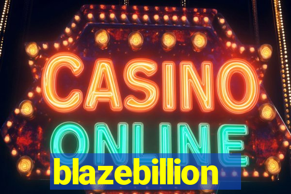 blazebillion