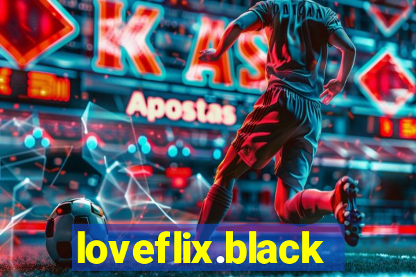 loveflix.black