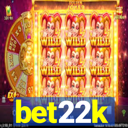 bet22k