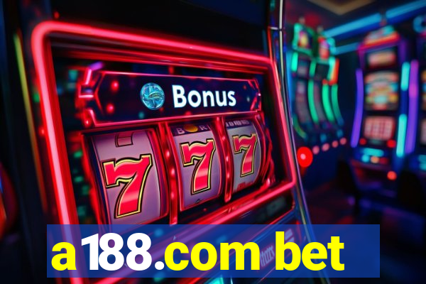 a188.com bet