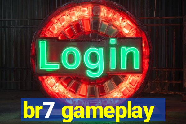 br7 gameplay