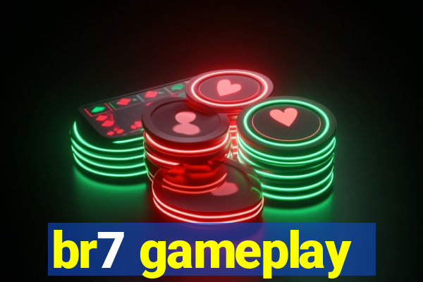 br7 gameplay