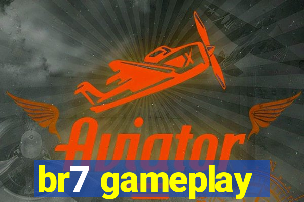 br7 gameplay