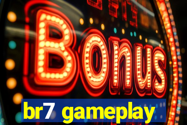 br7 gameplay