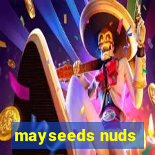 mayseeds nuds