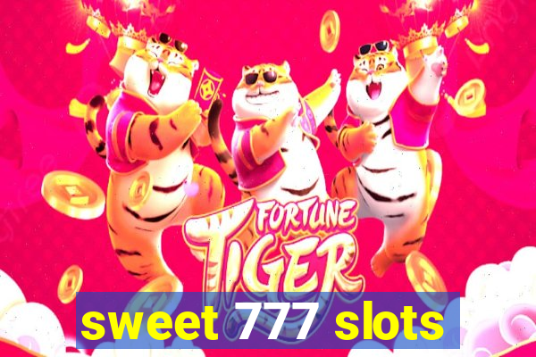 sweet 777 slots