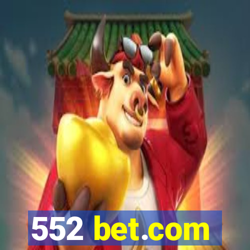 552 bet.com