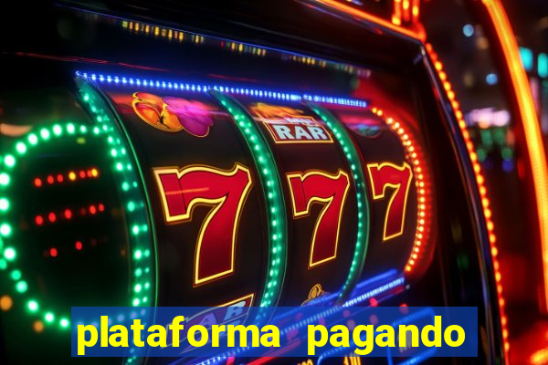 plataforma pagando no cadastro fortune tiger