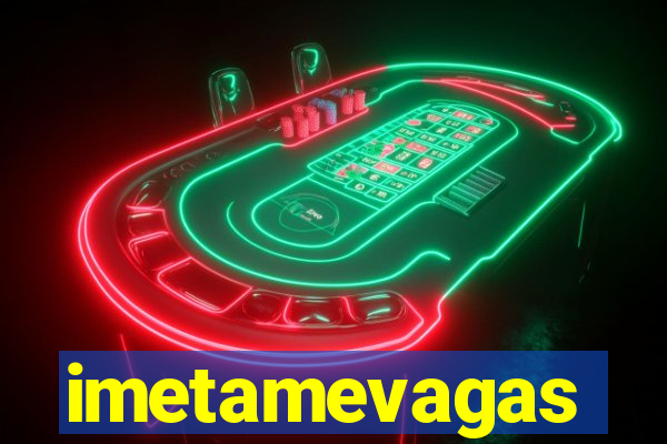 imetamevagas