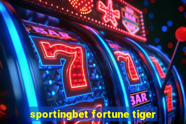 sportingbet fortune tiger