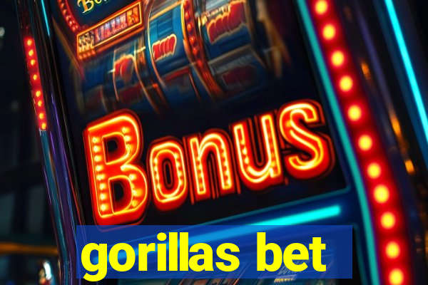 gorillas bet
