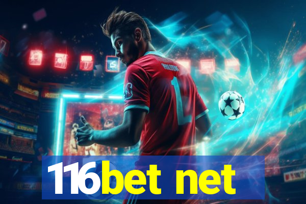 116bet net