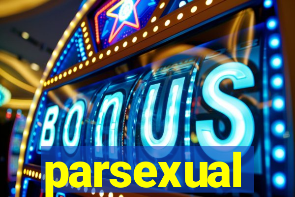 parsexual