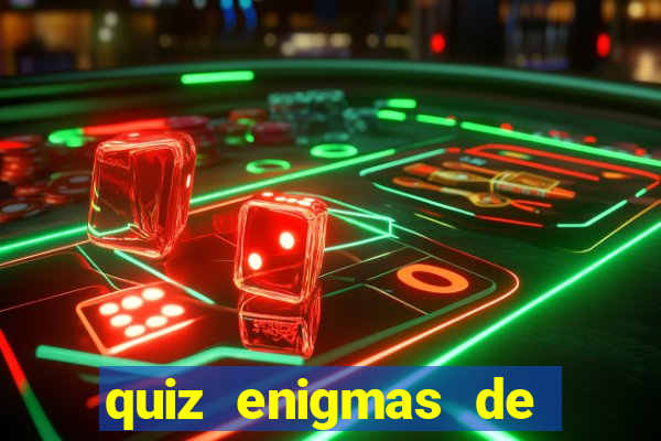 quiz enigmas de detetive enigmas de detetive com resposta
