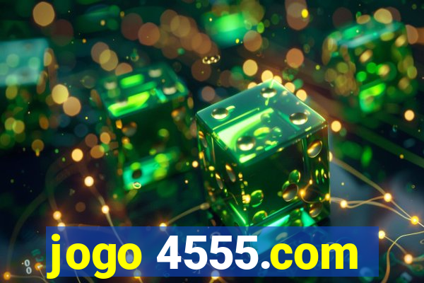 jogo 4555.com