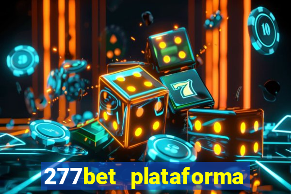 277bet plataforma de jogos