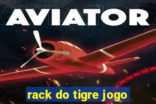 rack do tigre jogo