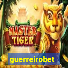 guerreirobet