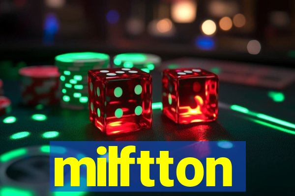 milftton