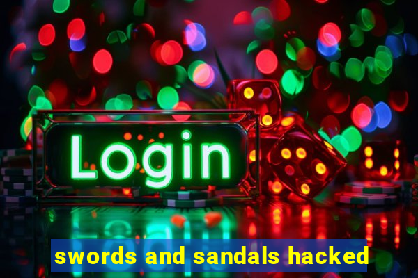 swords and sandals hacked