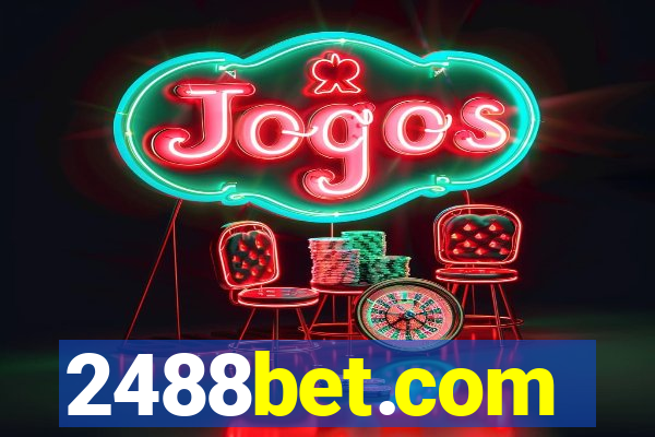 2488bet.com