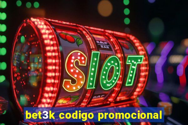 bet3k codigo promocional