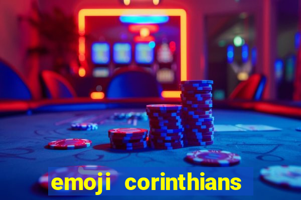 emoji corinthians copiar e colar