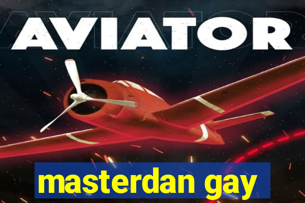 masterdan gay
