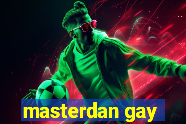 masterdan gay