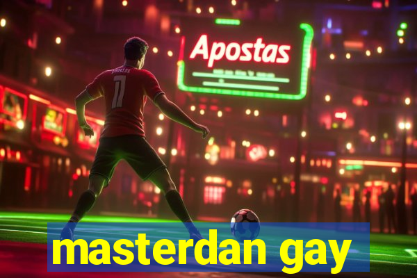 masterdan gay