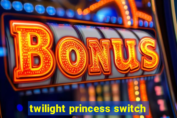 twilight princess switch