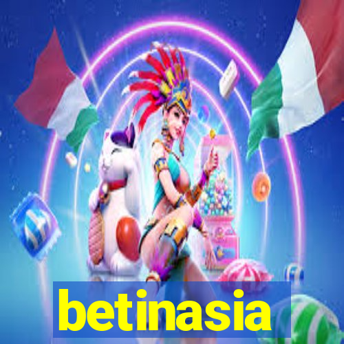 betinasia