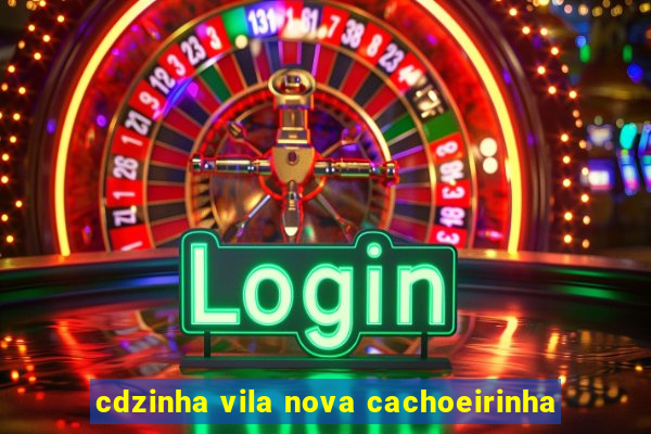 cdzinha vila nova cachoeirinha