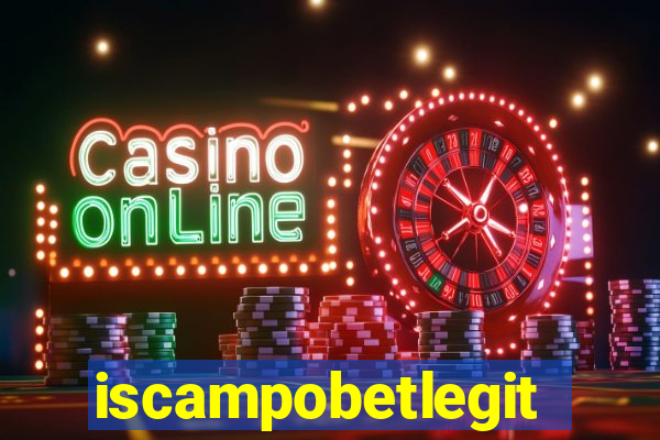 iscampobetlegit