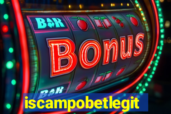 iscampobetlegit