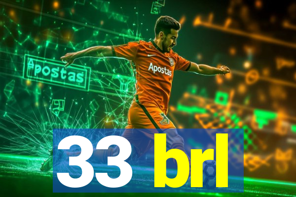 33 brl
