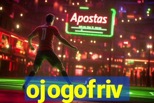 ojogofriv