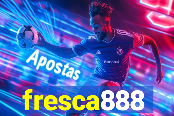 fresca888