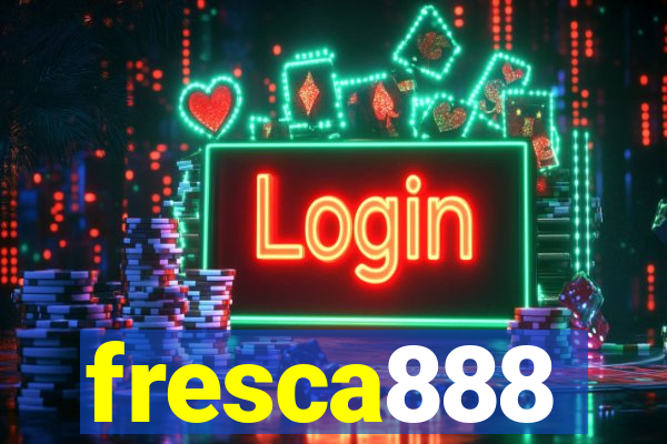fresca888